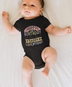 Happy Birthday Daddy Rompers for Newborns – Personalized Baby Apparel Gifts for Newly weds