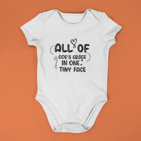All Of God's Grace In One Tiny Face" Adorable Newborn Rompers & T-Shirts - Image 2