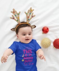 This Is My Backup Outfit  Adorable Newborn Rompers & T-Shirts