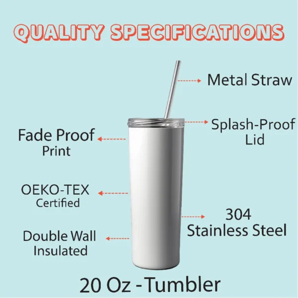 Detailed Quality Specifications Chart for Personalized Stainless Steel Tumbler Bottle, highlighting features such as metal straw, splash-proof lid, fade-proof print, Oeko-Tex certified, double-wall insulation, and 304 stainless steel construction.
